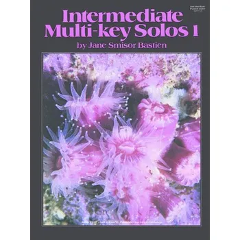 Jane Smisor Bastien: Intermediate Multi-Key Solos 1 (noty na klavír)