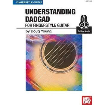 Doug Young: Understanding DADGAD For Fingerstyle Guitar (noty, tabulatury na kytaru) (+audio)