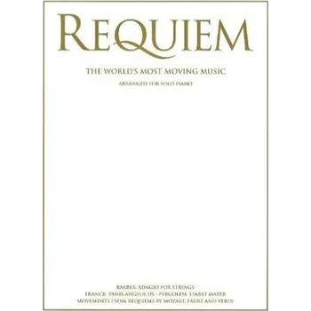 Requiem - The World's Most Moving Music For Solo Piano (noty, sólo klavír)