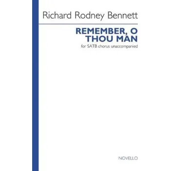 Richard Rodney Bennett: Remember, O Thou Man (noty na sborový zpěv SATB) - SADA 5 ks