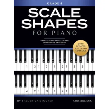 Frederick Stocken: Scale Shapes For Piano Grade 4 (klavírní stupnice)