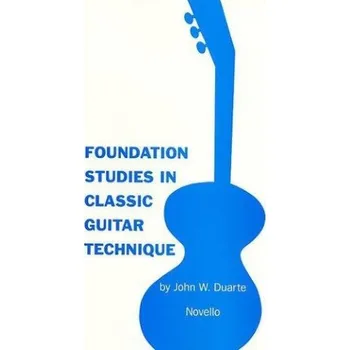 Duarte Foundation Studies In Classic Guitar Technique (noty na kytaru)