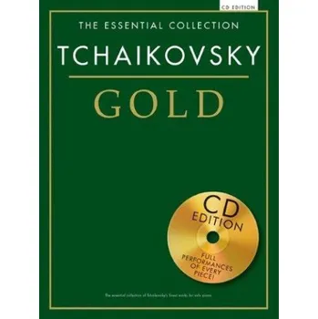 The Essential Collection: Tchaikovsky (Čajkovskij) Gold (noty, sólo klavír) (+audio)