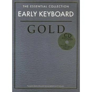 The Essential Collection: Early Keyboard Gold (noty na sólo klavír) (+audio)