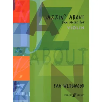 Pam Wedgwood: Jazzin' About - Fun Pieces (noty na housle, klavír)