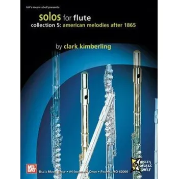 Solos for Flute, Collection 5: American Melodies After 1865 (noty na příčnou flétnu)