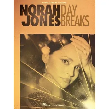 Norah Jones: Day Breaks (noty na klavír, zpěv, akordy na kytaru)