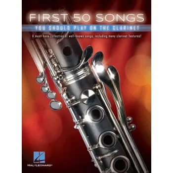 First 50 Songs You Should Play On The Clarinet (noty na klarinet)