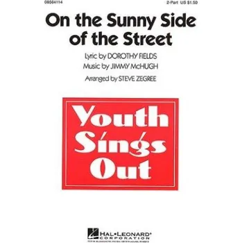 Jimmy McHugh: On the Sunny Side Of The Street (2-Part) (noty pro dvojhlasý sborový zpěv) - SADA 5 ks