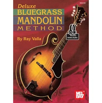 Ray Valla: Deluxe Bluegrass Mandolin Method (noty, tabulatury na mandolínu) (+audio)