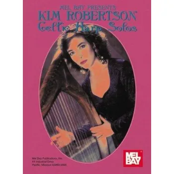 Kim Robertson: Celtic Harp Solos (noty na keltskou harfu)
