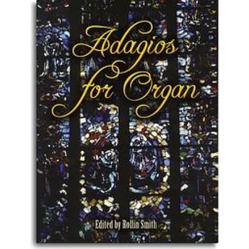 Adagios For Organ (noty, varhany)