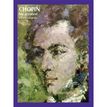 Frédéric Chopin: His Greatest Piano Solos 1 (noty na klavír)