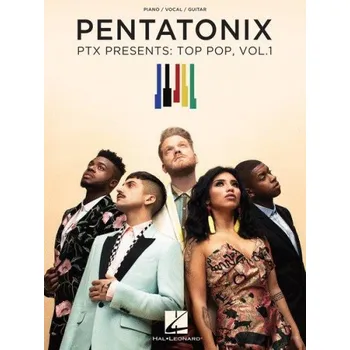 Pentatonix - PTX Presents: Top Pop 1 (noty na klavír, zpěv, akordy)