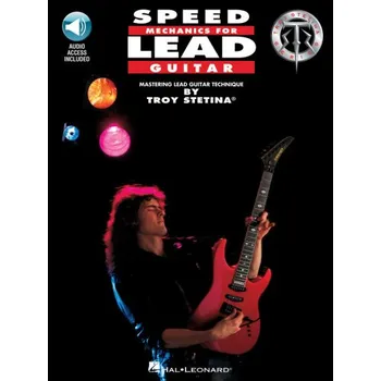 Speed Mechanics For Lead Guitar (noty, tabulatury, kytara) (+audio)