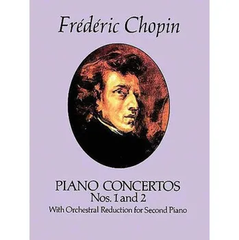 Frédéric Chopin: Piano Concertos Nos. 1 and 2 (noty na čtyřruční klavír)
