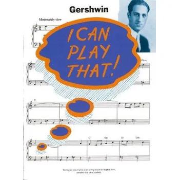 I Can Play That! Gershwin (noty, sólo klavír, akordy)