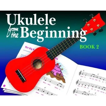 Ukulele From The Beginning: Book 2 (noty, akordy na ukulele)
