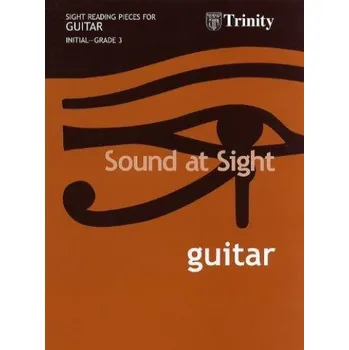 Sound At Sight: Guitar Initial-Grade 3 (noty na kytaru)