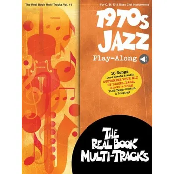 Real Book Multi-Tracks: 1970s Jazz Play-Along (noty na nástroje C, Eb, Bb, basového klíče) (+audio)