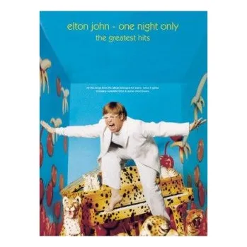 Elton John: One Night Only The Greatest Hits (noty na klavír, zpěv, akordy na kytaru)