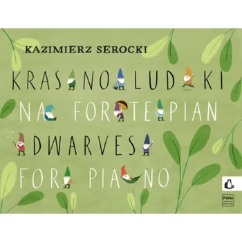 Kazimierz Serocki: The Gnomes / Dwarves (noty na klavír)