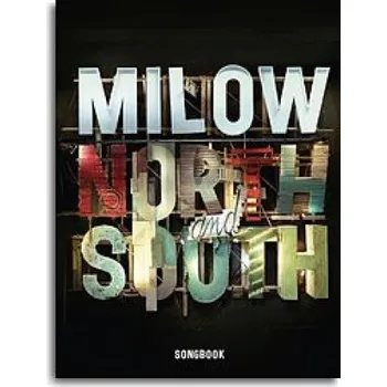 Milow: North and South - Songbook (noty, akordy, texty, klavír, kytara, zpěv)