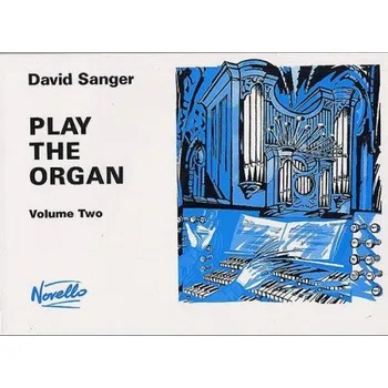 David Sanger: Play The Organ Volume 2 (noty na varhany)
