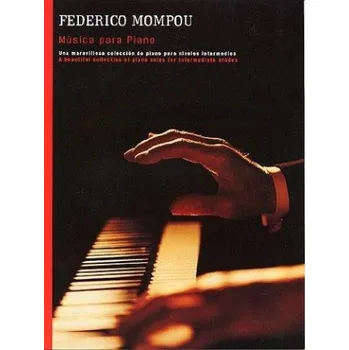 Federico Mompou: Musica Para Piano (noty na sólo klavír)