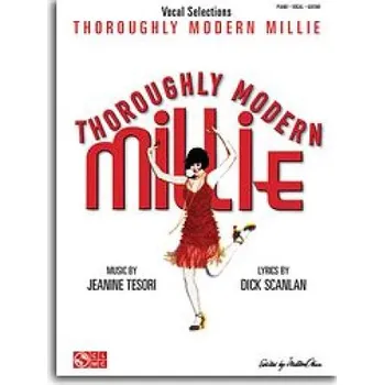 Jeanine Tesori: Thoroughly Modern Millie - Vocal Selections (noty, klavír, zpěv, kytara)