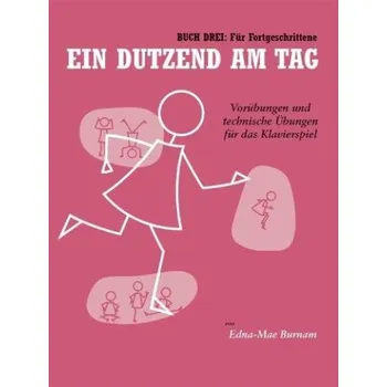 Ein Dutzend Am Tag Buch Drei (noty na sólo klavír)