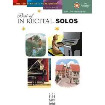 Helen Marlais: The FJH Pianist's Curriculum - Best Of In Recital Solos (Book 5: Intermediate) (noty na sólo klavír)