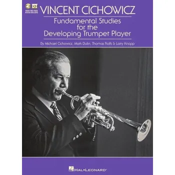 Vincent Cichowicz: Fundamental Studies for the Developing Trumpet Player (noty na trubku) (+audio & video)
