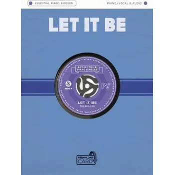 Essential Piano Singles: The Beatles - Let It Be (noty na klavír, zpěv, akordy na kytaru) (+audio)