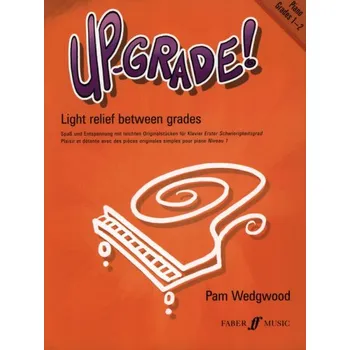 Pam Wedgwood: Up-Grade! Grades 1-2 (noty na klavír)