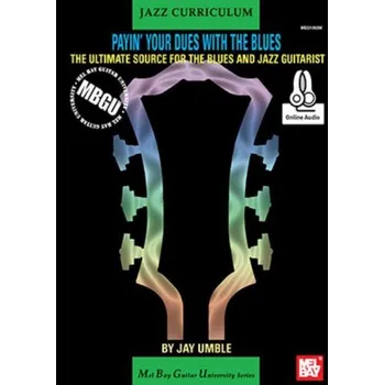 MBGU Jazz Curriculum: Payin' Your Dues With The Blues (noty, tabulatury na kytaru) (+audio)