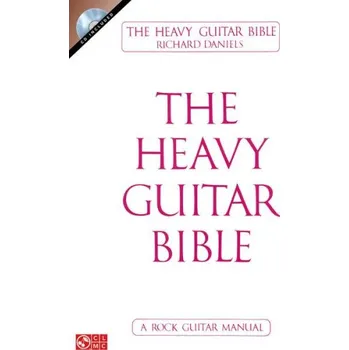 Heavy Guitar Bible - A Rock Guitar Manual (noty, tabulatury na kytaru) (+audio)