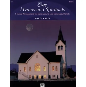 Martha Mier: Easy Hymns & Spirituals 2 (noty na klavír)