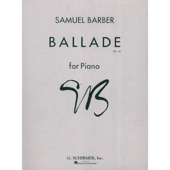 Samuel Barber: Ballade For Piano Op.46 (noty na klavír)