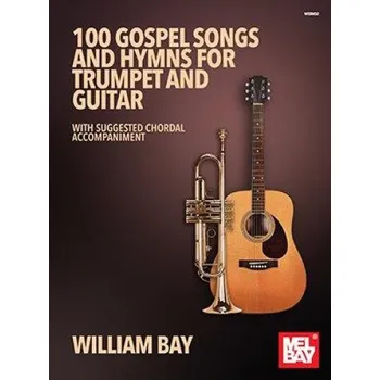 100 Gospel Songs & Hymns (noty na trubku, kytaru)