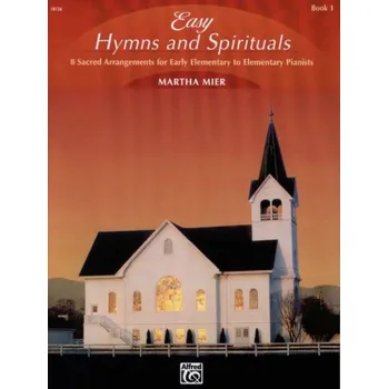 Martha Mier: Easy Hymns & Spirituals 1 (noty na klavír)