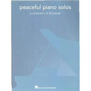 Peaceful Piano Solos: A Collection of 20 Pieces for Piano (noty na klavír)