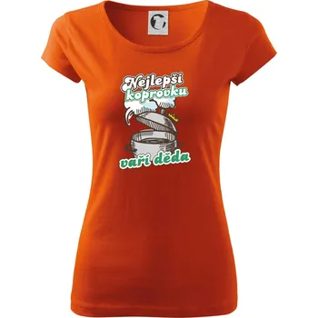 Dámské tričko Nejlepší koprovku vaří děda - Dámské triko Pure - XS ( Oranžová )
