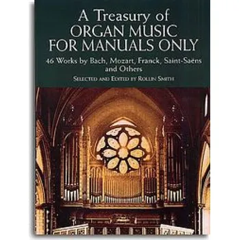 A Treasury Of Organ Music For Manuals Only (noty, varhany)