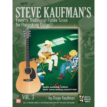 Steve Kaufman's Favorite Traditional Fiddle Tunes Volume 3 (noty, tabulatury na kytaru)