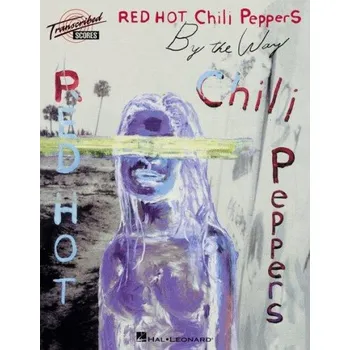 Red Hot Chili Peppers: By The Way (noty, partitury, tabulatury)