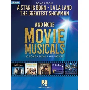 Songs From&nbsp;A Star Is Born, La La Land, The Greatest Showman And More Movie Musicals (noty, melodická linka, akordy na ukulele)