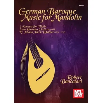 Robert Bancalari: German Baroque Music For Mandolin (noty, tabulatury na mandolínu)