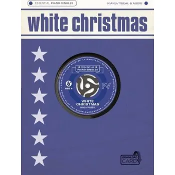 Essential Piano Singles: Bing Crosby - White Christmas (noty na klavír, zpěv, akordy na kytaru) (+audio)