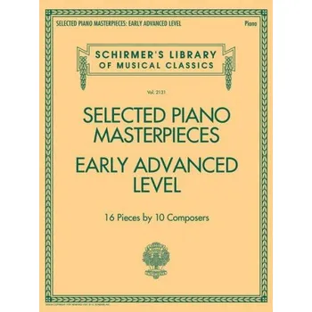 Selected Piano Masterpieces - Early Advanced Level (Piano Book) (noty na sólo klavír)